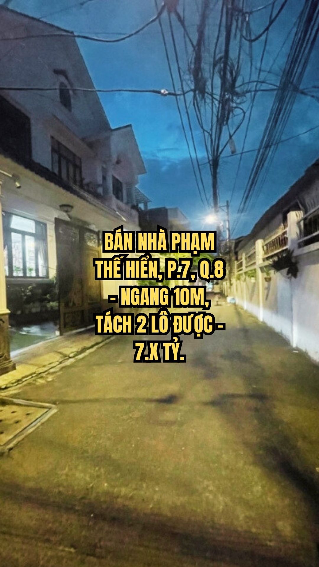 BÁN NHÀ PHẠM THẾ HIỂN, P.7, Q.8 - NGANG 10M, TÁCH 2 LÔ ĐƯỢC - 7.X TỶ